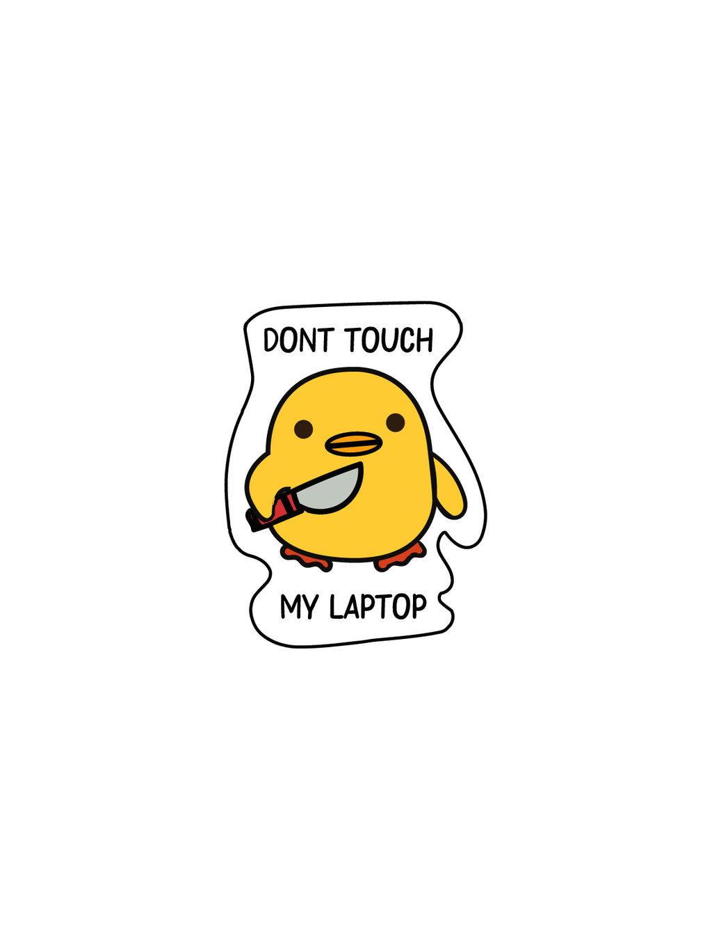 A cartoon-style die-cut sticker featuring a yellow chick holding a laptop lid with the text 'DONT TOUCH MY LAPTOP' on a plain white background.